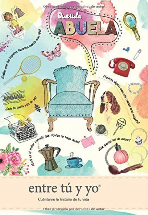  QUERIDA ABUELA, ENTRE TÚ Y YO 