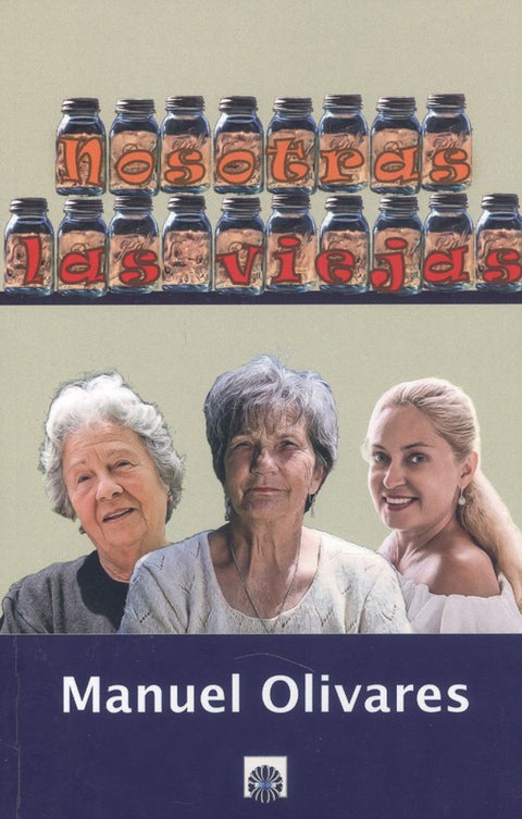  NOSOTRAS, LAS VIEJAS 
