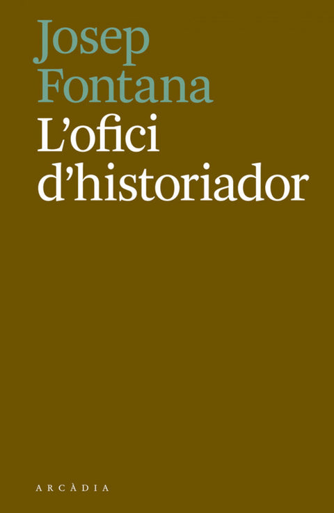  L´OFICI D´HITSORIADOR 