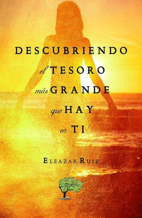  Descubriendo el tesoro más grande que hay en ti 