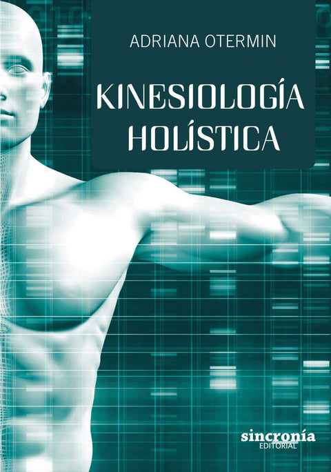  KINESIOLOGÍA HOLÍSTICA 