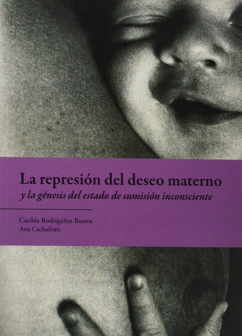  REPRESION DEL DESEO MATERNO Y LA GENESIS DEL ESTADO DE SUMISION I 