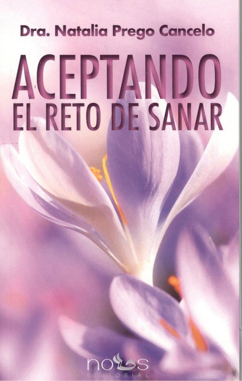  ACEPTANDO EL RETO DE SANAR 