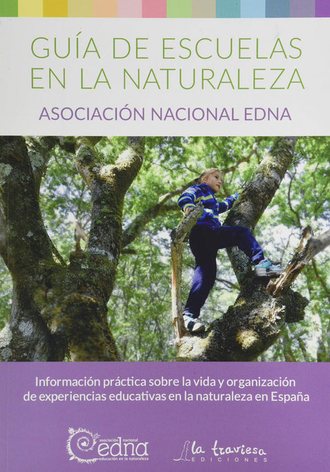  GUÍA ESCUELAS EN LA NATURALEZA. 