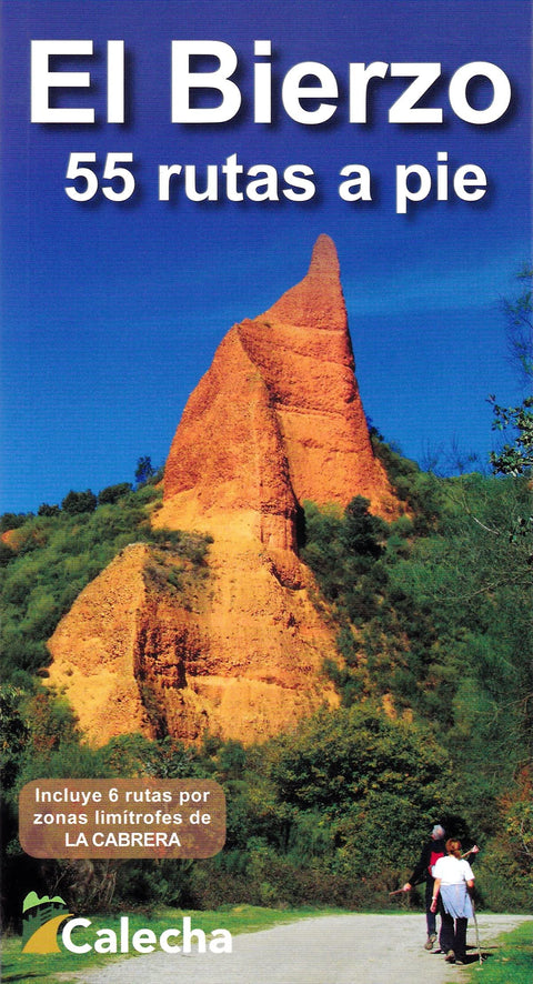  EL BIERZO. 55 RUTAS A PIE 