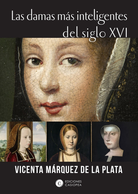  LAS DAMAS MÁS INTELIGENTES DEL SIGLO XVI 