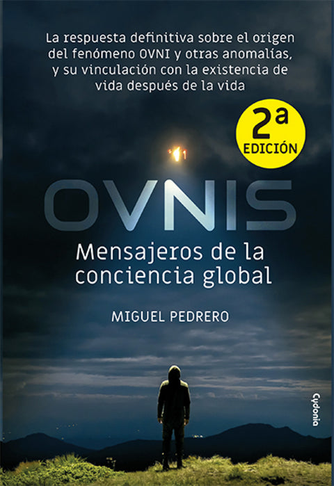  OVNIS: mensajeros de la conciencia global 