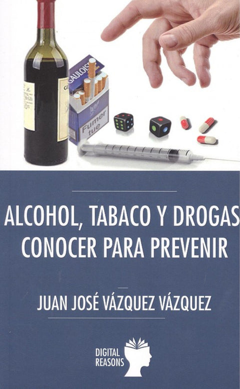 ALCOHOL, TABACO Y DROGAS:CONOCER PARA PREVENIR 