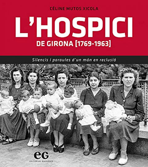  L'HOSPICI DE GIRONA (1769-1963) 