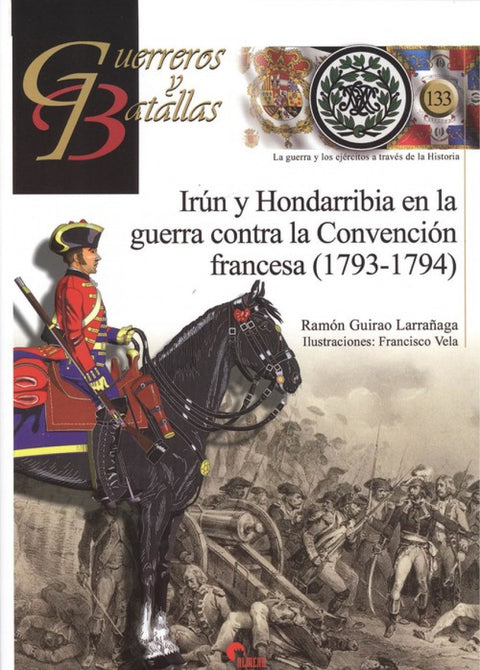  IRÚN Y HONDARRIBIA EN LA GUERRA CONTRA LA CONVENCIÓN FRANCESA (1793-1794) 