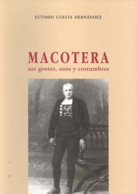  Macotera, sus gentes, usos y costumbres 