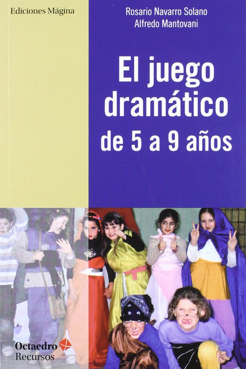  El juego dramático de 5 a 9 años 
