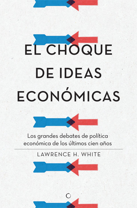  Choque de ideas económicas 