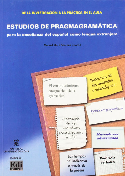  Estudios de pragmagramática para la enseñanza del español como lengua extranjera 
