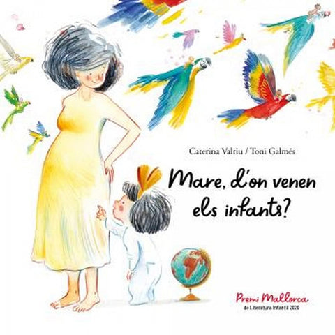  Mare, d'on venen els infants? 