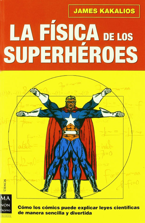  Física de los superhéroes, la 