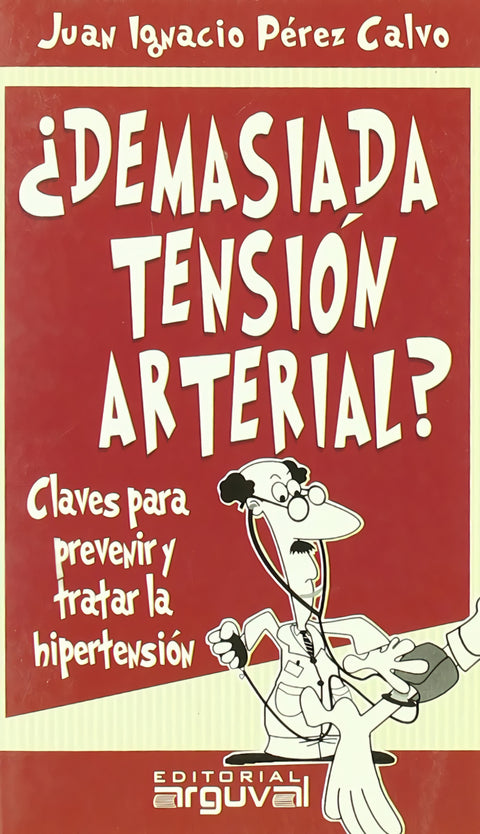  Demasiada tensión arterial 