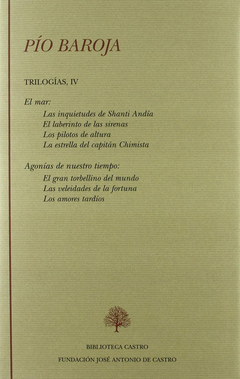  El mar (Las inquietudes de Shanti Andía El laberinto de las sirenas Los pilotos de altura La estrella del capitán Chimista);Agonías de nuestro tiempo (El gran 