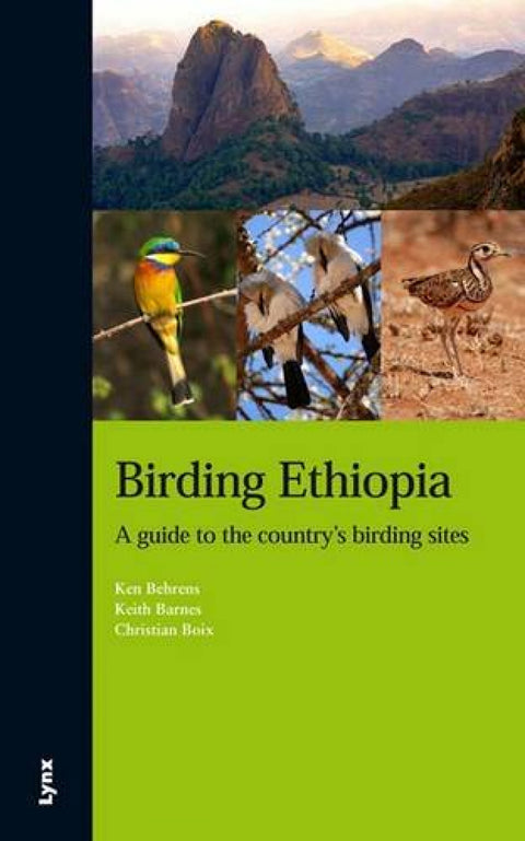  Birding Ethiopia. A guide to the country's birding sites 