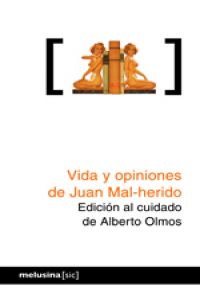  Vida y opiniones de Juan Mal-herido 