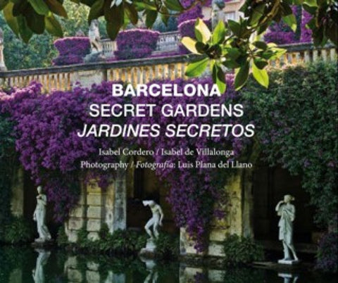  Barcelona Secret Gardens/Jardines Secretos 