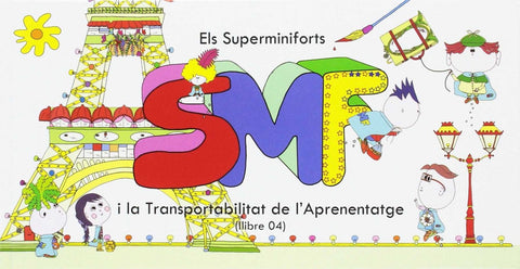  ELS SUPERMINIFORTS I TRANSPORTABILITAT DE L´APRENENTATGE 