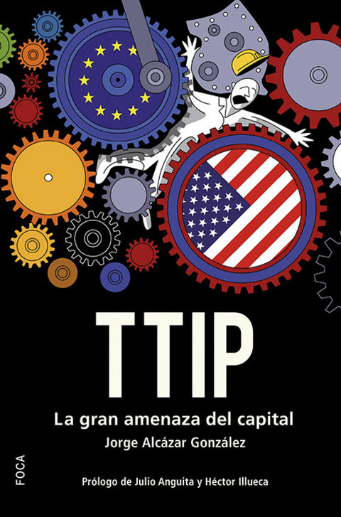  Ttip:la gran amenaza del capital 