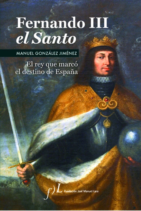  Fernando III El Santo (2ª Edición) 