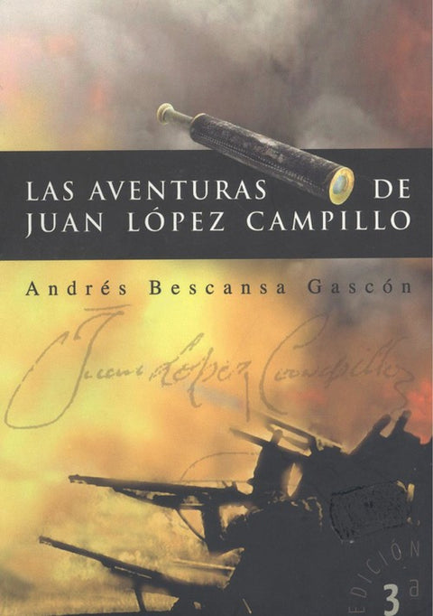  LAS AVENTURAS DE JUAN LÓPEZ CAMPILLO 