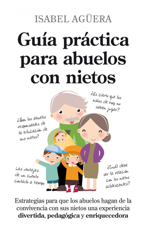  Guía práctica para abuelos con nietos 