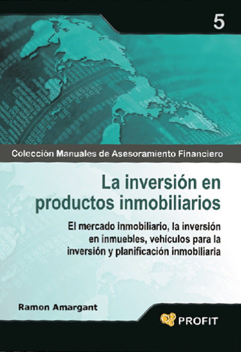  La inversion en productos inmobiliarios 