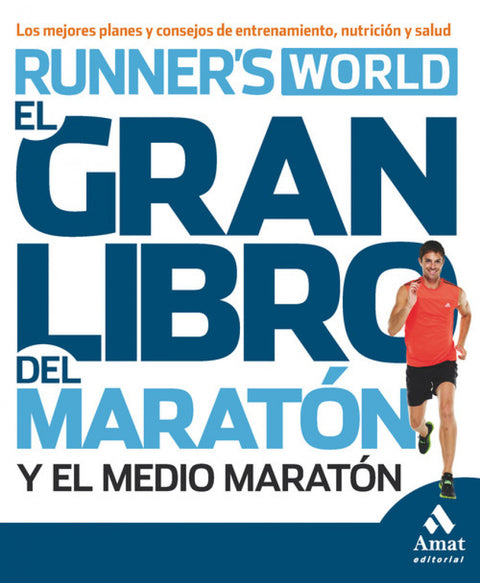  El gran libro del entrenamiento para maratón y medio maratón 