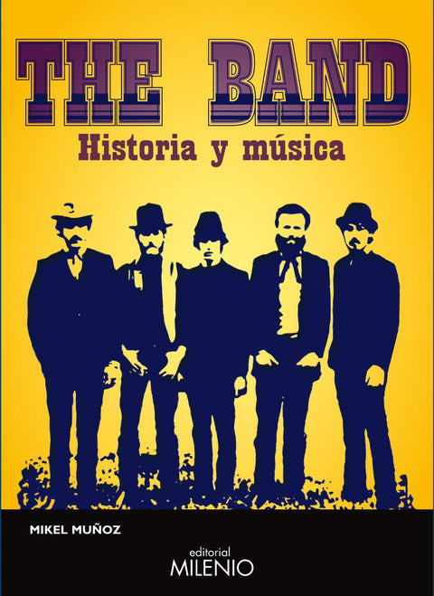  The Band. Historia y música 