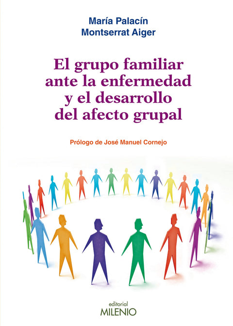  El grupo familiar ante la enfermedad y el desarrollo del afecto grupal 