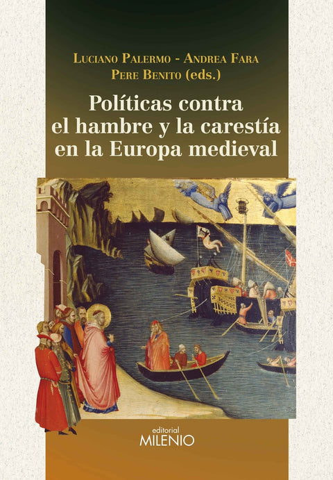  Políticas contra el hambre y la carestía en la Europa medieval 