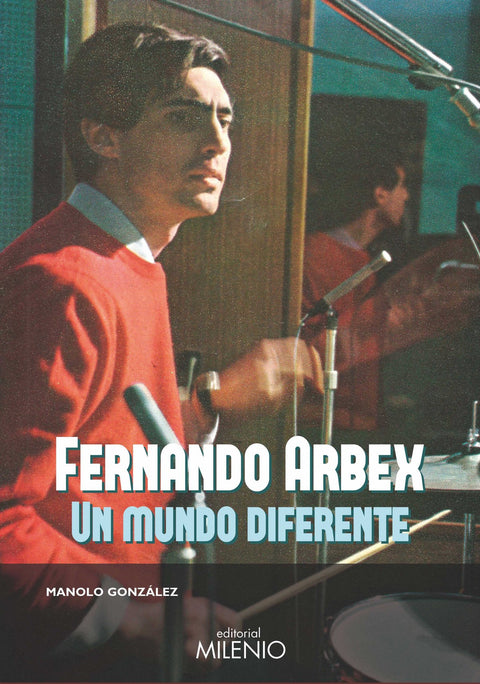  Fernando Arbex. Un mundo diferente 