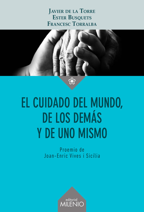  El cuidado del mundo, de los demás y de uno mismo 