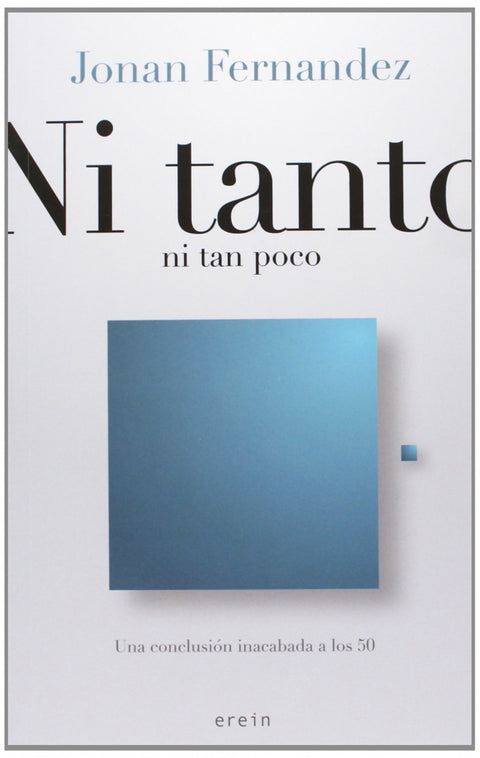  Ni tanto ni tan poco 