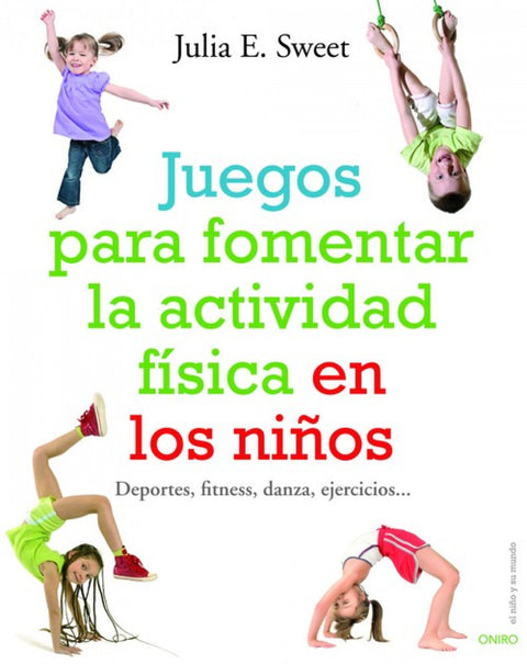  Juegos para fomentar la actividad física en los niños 
