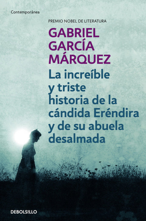  Increíble y triste historia de la Cándida Eréndira y de su abuela desalmada 
