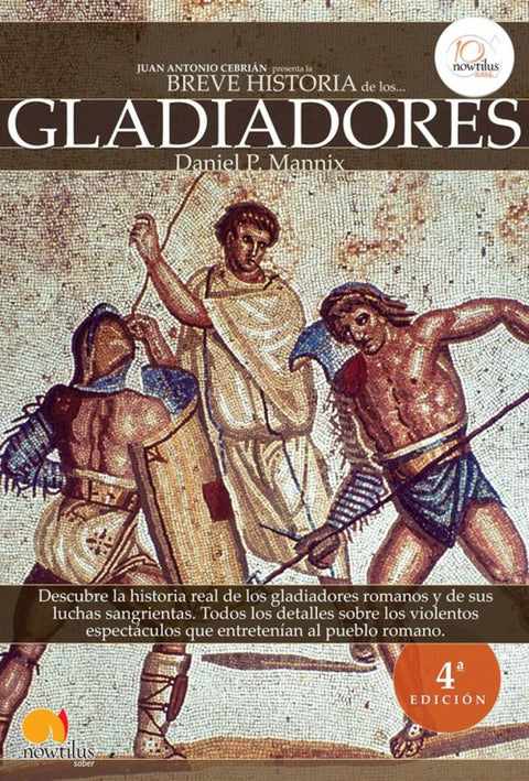  Breve historia de los gladiadores 
