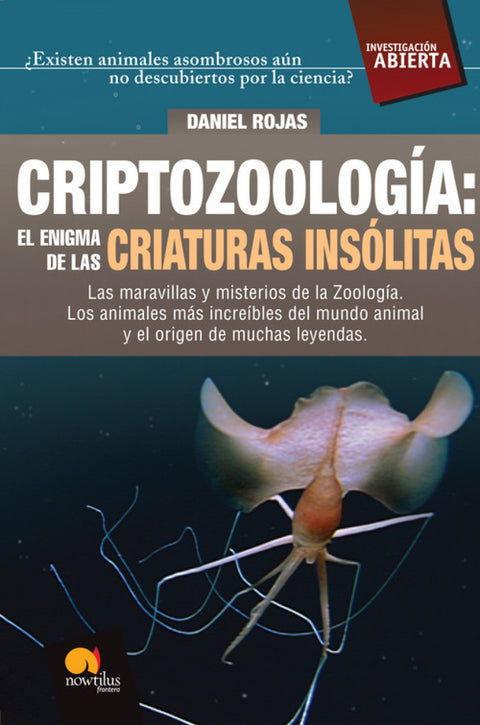  Criptozoología: el enigma de las criaturas insólitas 