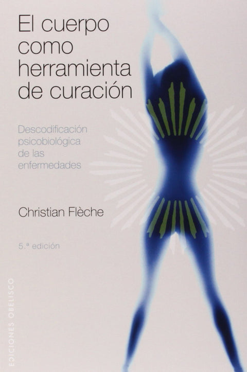  El cuerpo como herramienta de curación 