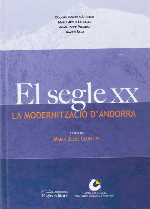  El segle xx. la modernitzacio d' andorra 