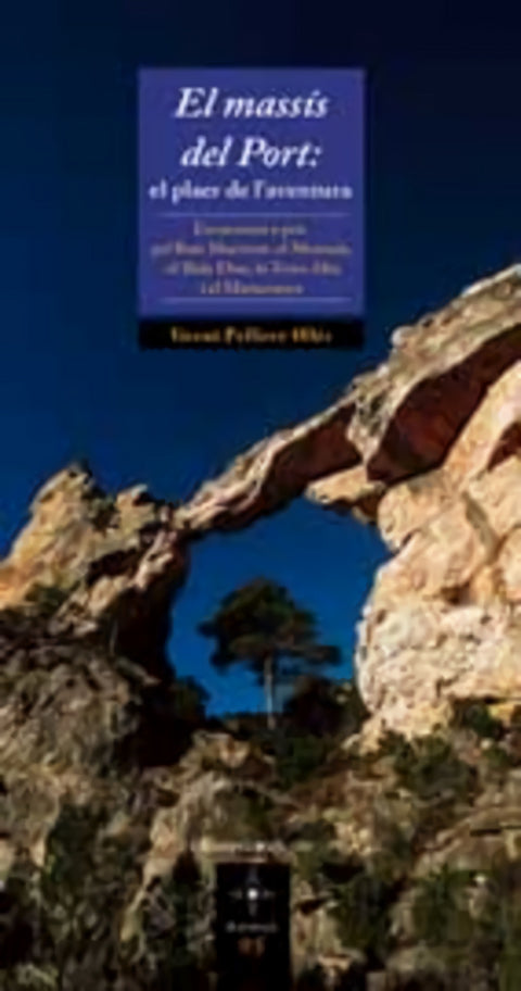  El massís del Port: el plaer de l'aventura 