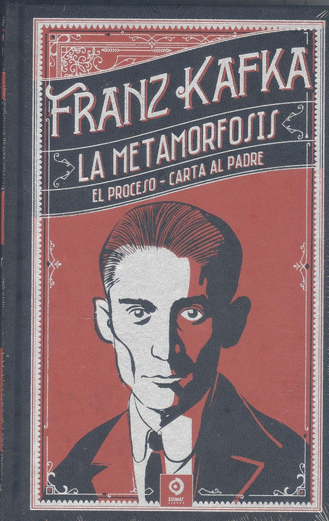  LA METAMORFOSIS , EL PROCESO, CARTA AL PADRE 
