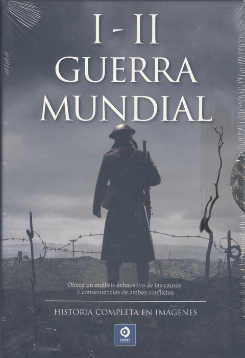  LA I y II GUERRA MUNDIAL EN IMÁGENES 