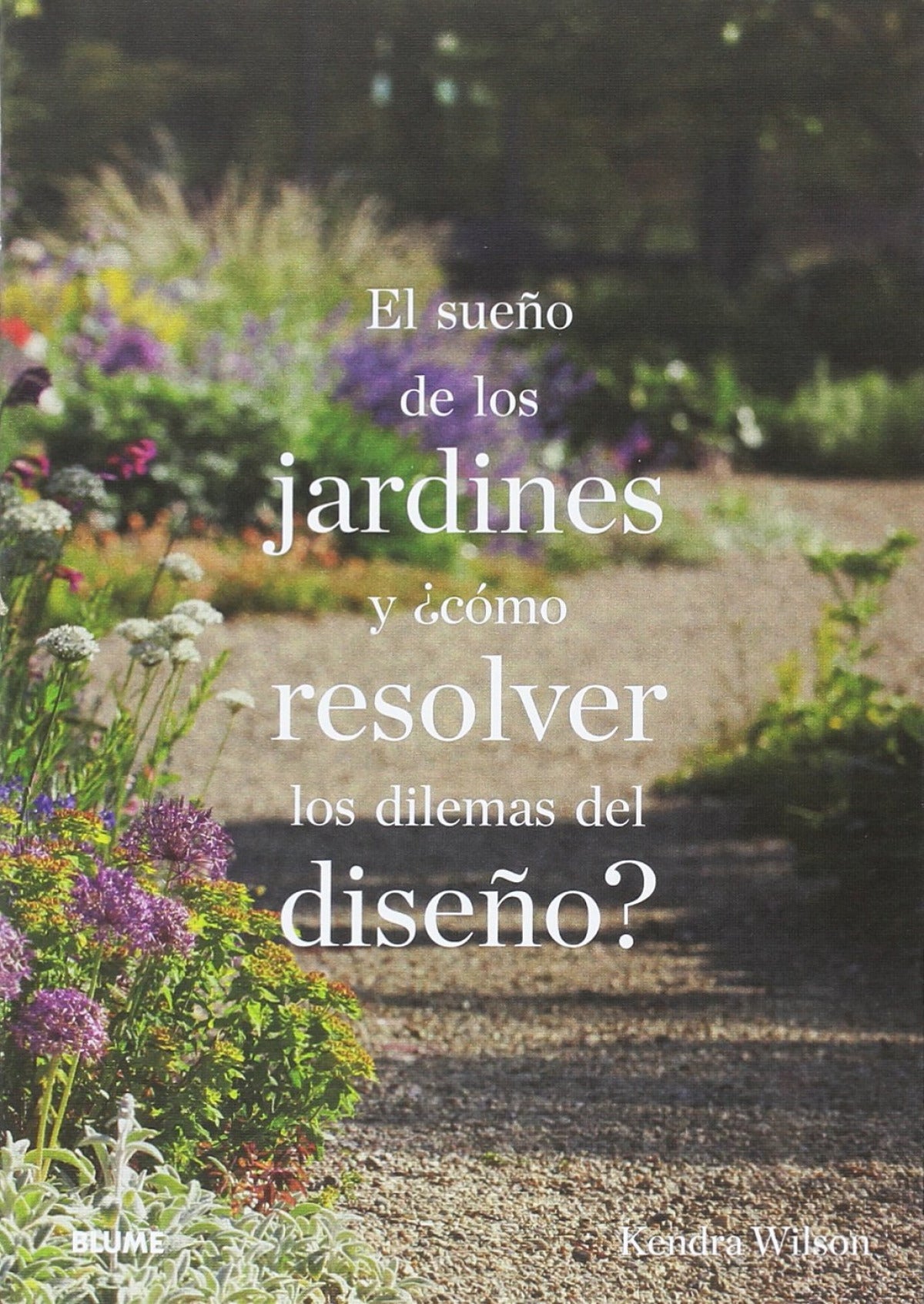  El sueño de los jardines y ¿cómo resolver los dilemas diseño? 