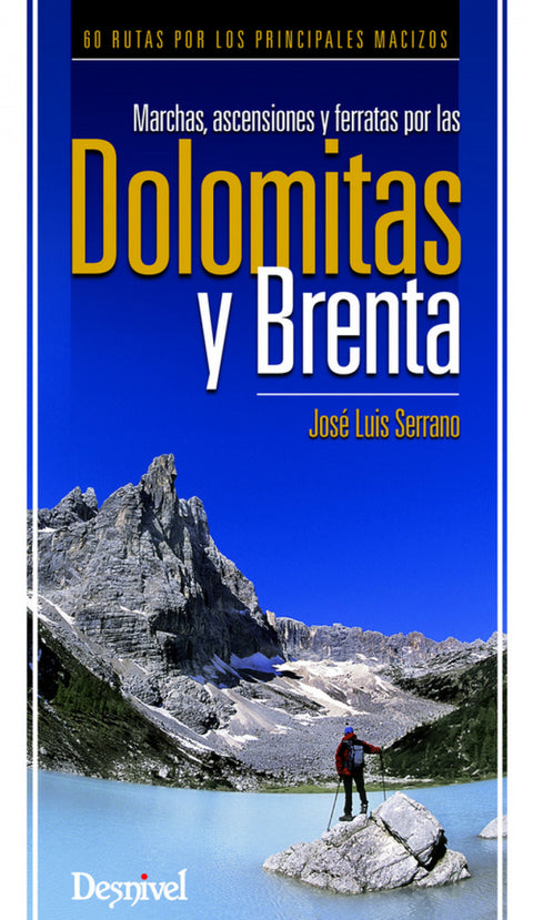  Marchas, ascensiones y ferratas por las Dolomitas y Brenta 