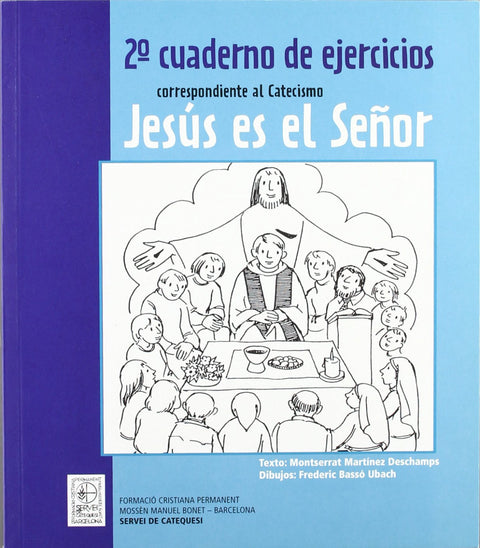  2º Cuaderno de ejercicios correspondiente al Catecismo Jesús es el Señor 